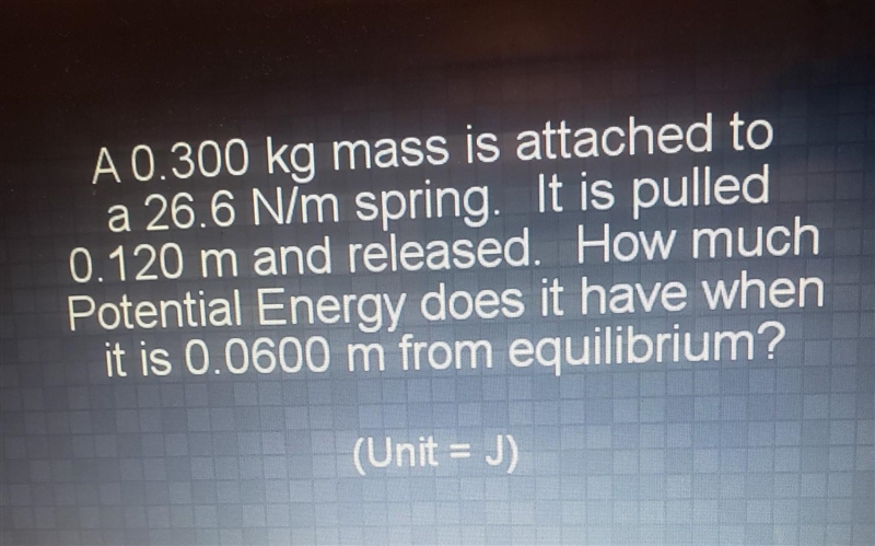 A 0.300 kg mass is attached to 26.6N/m spring.It is pulled 0.120 m and released. How-example-1