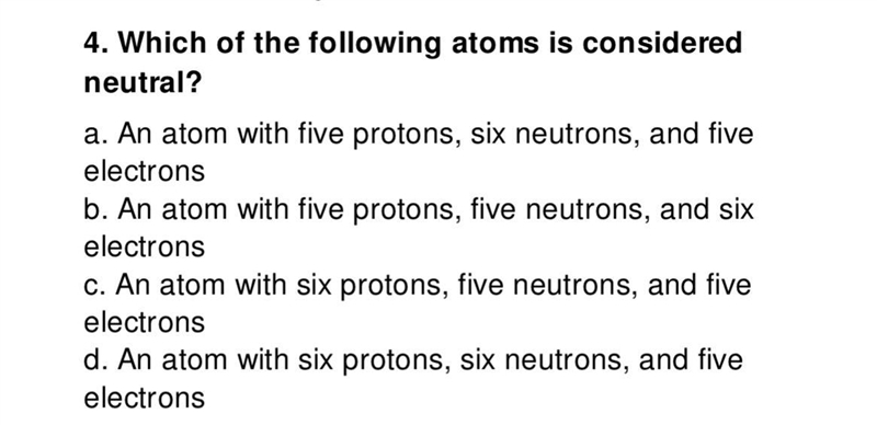 Which of the following atoms is considered neutral?-example-1