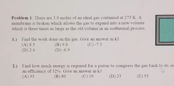 I need help on problem 1. To find the work done on the gas in kj and finding how much-example-1