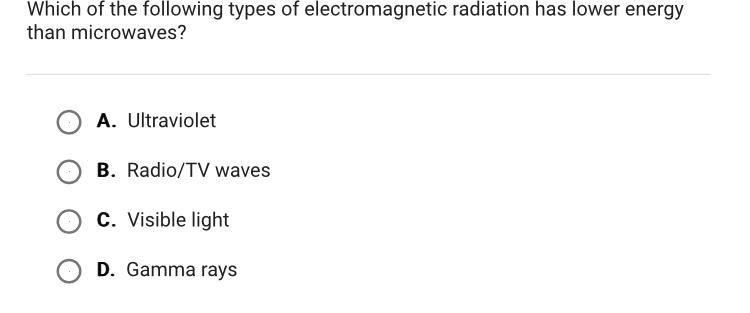 Which of the following types of electromagnetic radiation has lower energy than microwaves-example-1