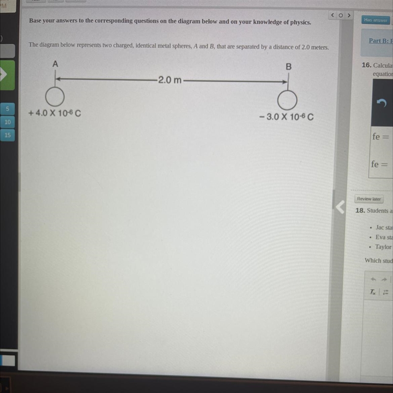 18. Students are discussing the magnitude of the electrostatic force that sphere B-example-1