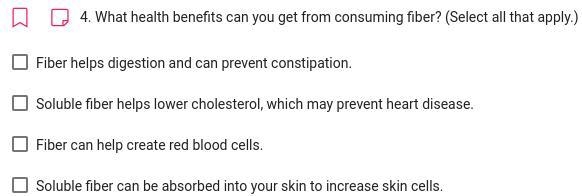 What health benefits can you get from consuming fiber? (Select all that apply.)-example-1