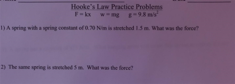 1) A spring with a spring constant of 0.70 N/m is stretched 1.5 m. What was the force-example-1