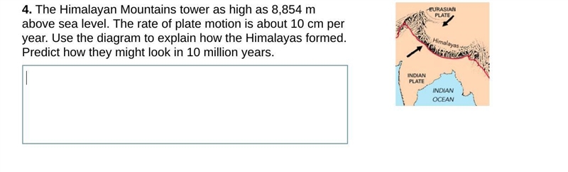 4. The Himalayan Mountains tower as high as 8,854 m above sea level. The rate of plate-example-1