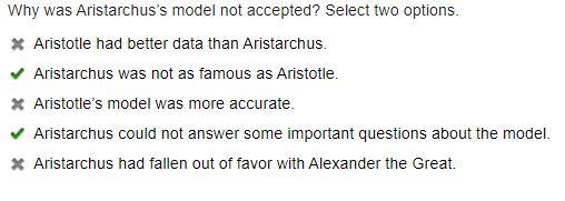 Why was Aristarchus’s model not accepted? Select two options.-example-1