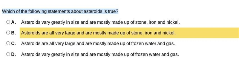 Which of the following is true about asteroids? A. Asteroids vary greatly in size-example-1