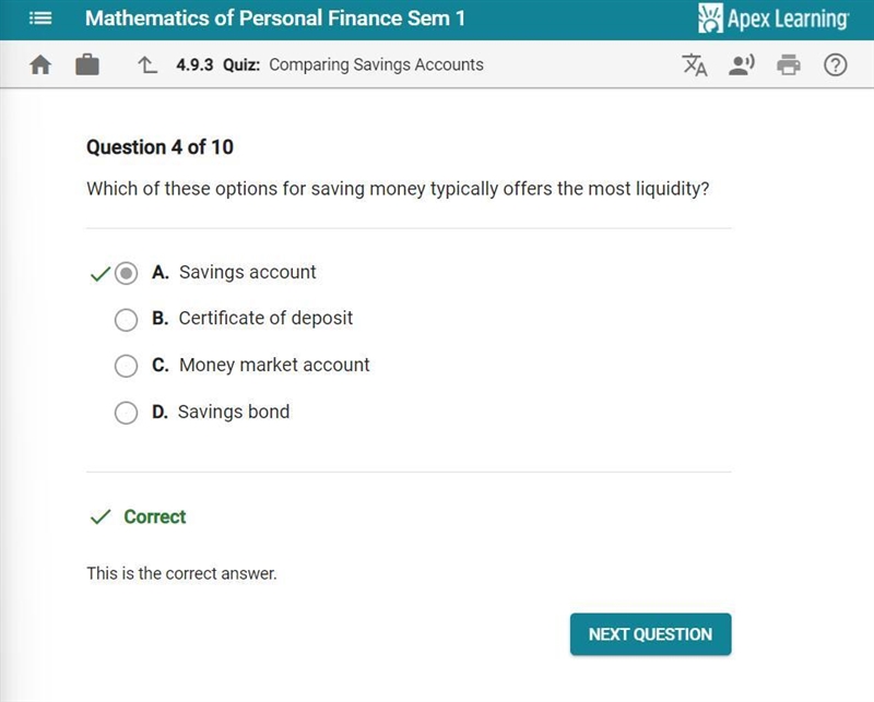 Which of these options for saving money typically offers the most liquidity?-example-1