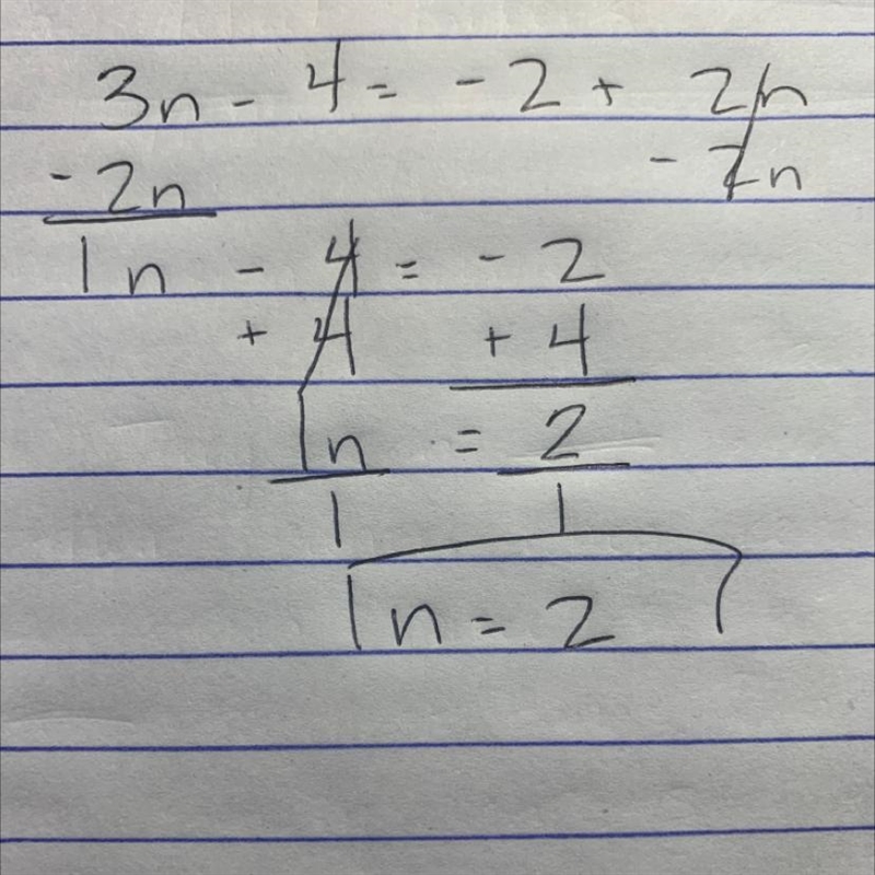 What is the first step to solve this equation? 3n - 4 = -2 + 2n.-example-1