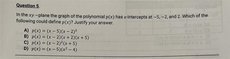 Question 5. In the xy-plane the graph of the polynomial p(x) has x-intercepts at -5, -2, and-example-1