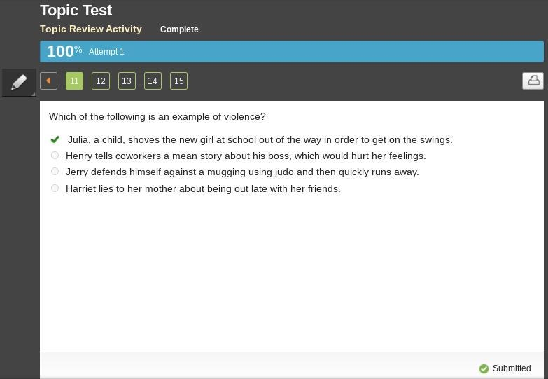 Which of the following is an example of violence? Julia, a child, shoves the new girl-example-1