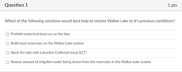 Which of the following solutions would best help to restore Walker Lake to it's previous-example-1