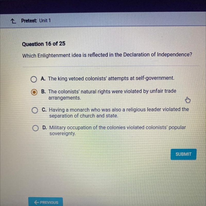 Question 16 of 25 Which Enlightenment idea is reflected in the Declaration of Independence-example-1