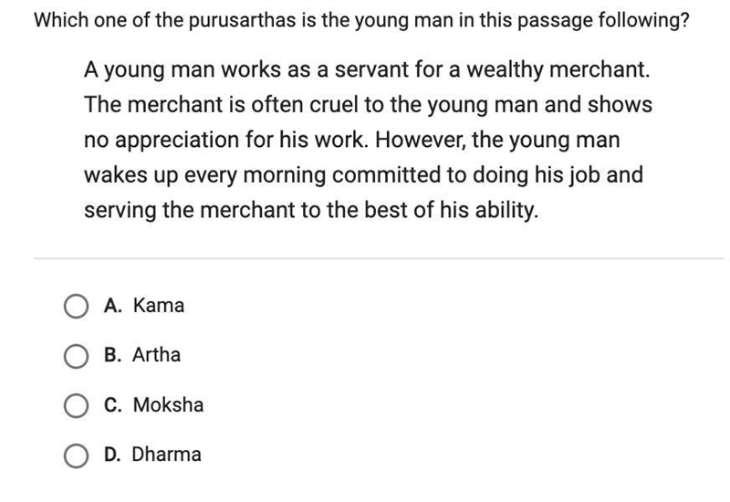 PLEASE HELP ASAP ! Which one of the purusarthas is the young man in this passage following-example-1