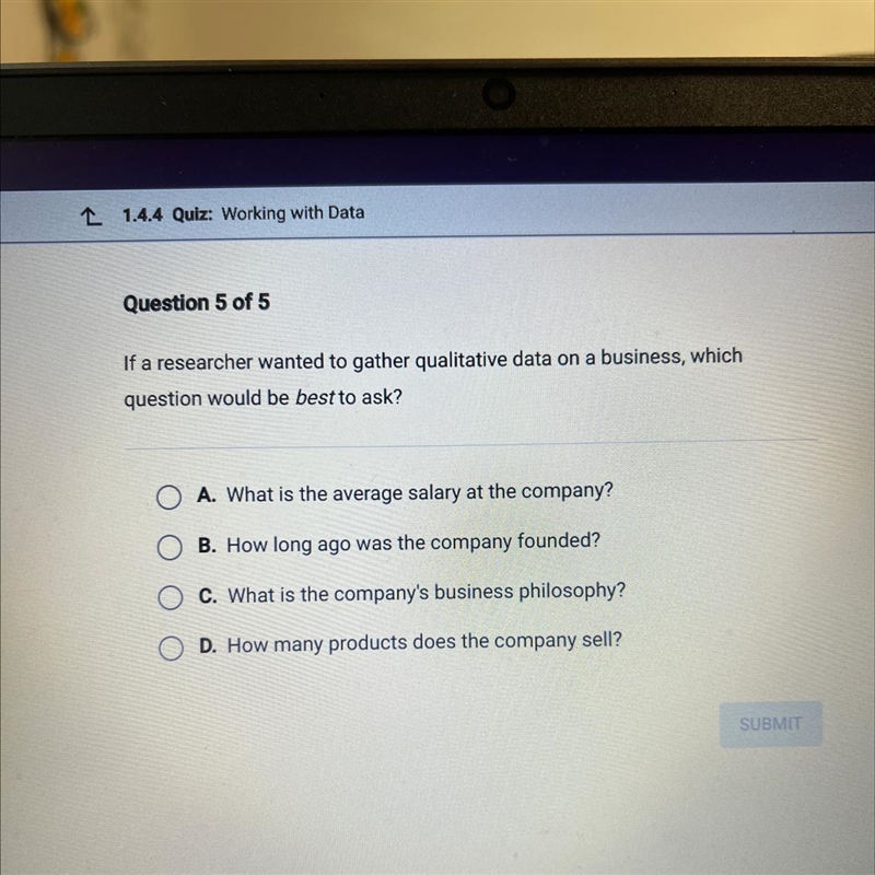 If a researcher wanted to gather qualitative data on a business, which question would-example-1