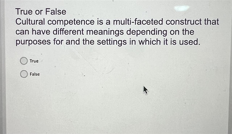 True or False Cultural competence is a multi- faceted construct that can have different-example-1