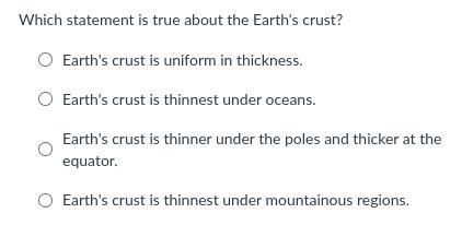 Which statement is true about the Earth's crust?-example-1