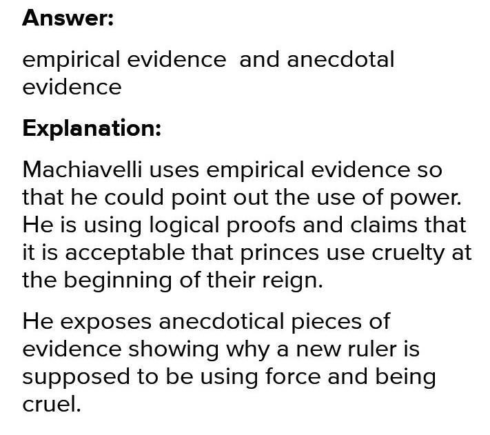 What type of evidence does machiavelli use to support his claim in this passage?.-example-1