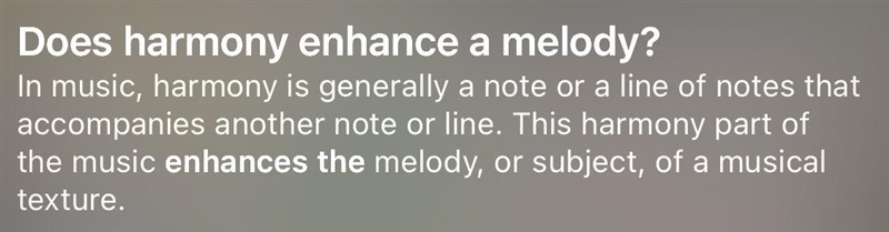 1. Harmony enhances a melody True False-example-1