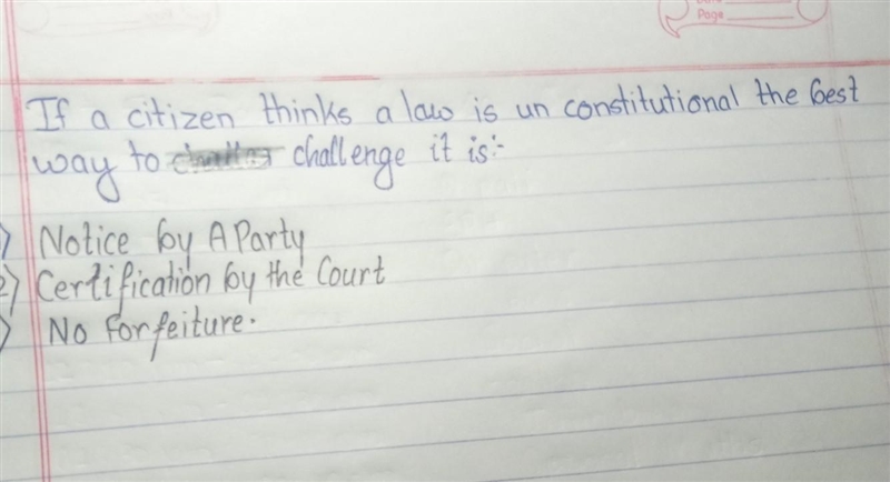 If a citizen thinks a law is unconstitutional, what is the best way to challenge it-example-1