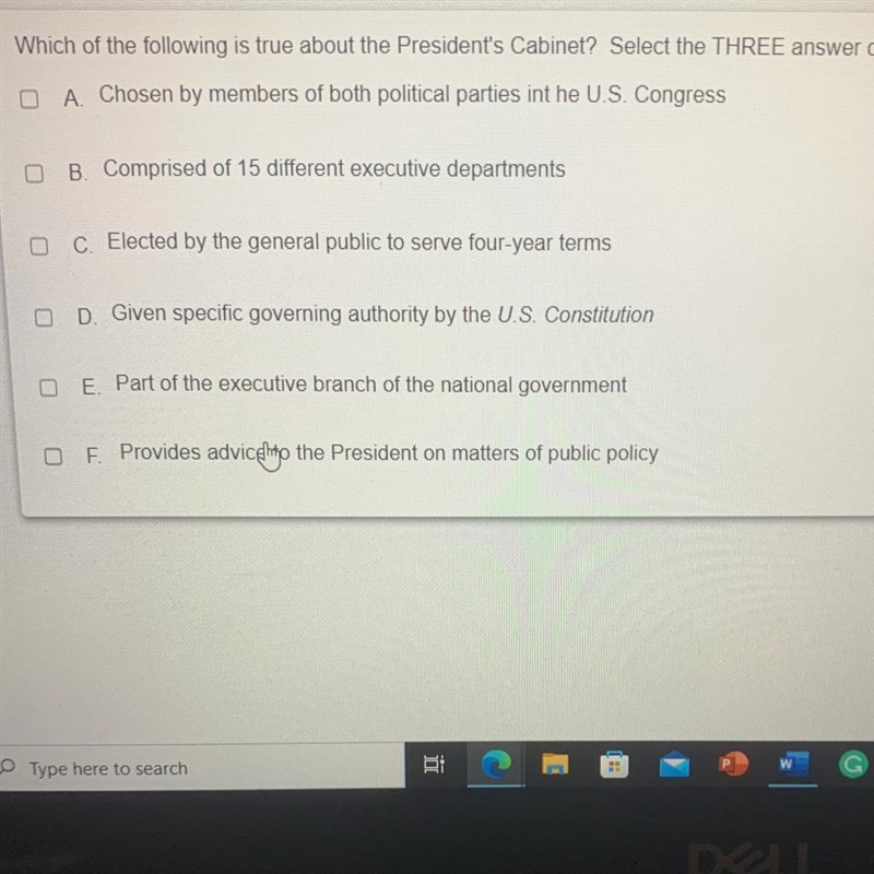 Which of the following is true about the President's Cabinet? Select the THREE answer-example-1