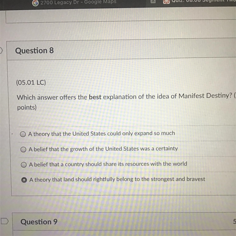 Which answer offers the best explanation of the idea of Manifest Destiny? A.) A theory-example-1