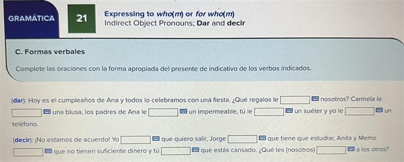 C. Formas verbales Complete las oraciones con la forma apropiada del presente de indicativo-example-1