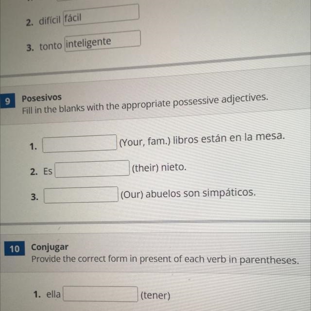 9 Posesivos Fill in the blanks with the appropriate possessive adjectives. 1. (Your-example-1