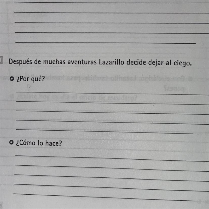 Después de muchas aventuras Lazarillo decide dejar al ciego. 1)¿Por qué? 2) ¿Cómo-example-1