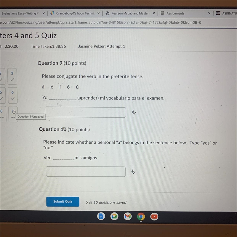 9. Please conjugate the verb in the preterite tense. á é í ó ú Yo______ (aprender-example-1