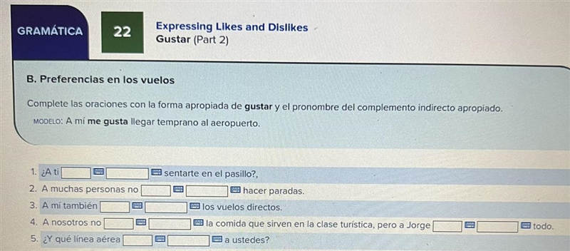 B. Preferencias en los vuelos Complete las oraciones con la forma apropiada de gustar-example-1