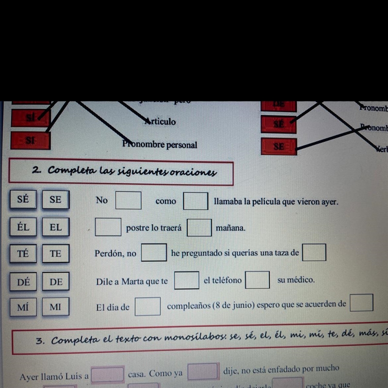 SÉ ÉL TÉ DE MI 2. Completa las siguientes oraciones SE EL TE DE MI No postre lo traer-example-1