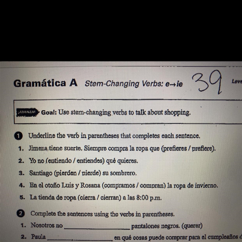 1 Underline the verb in parentheses that completes each sentence. 1. Jimena tiene-example-1