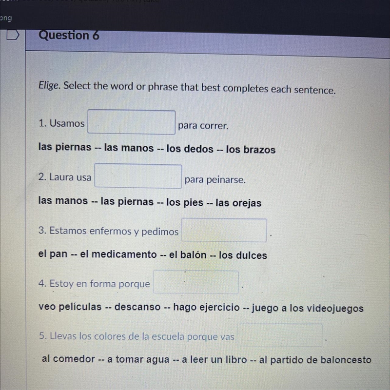 1. Usamos las piernas -- las manos -- los dedos -- los brazos 2. Laura usa las manos-example-1