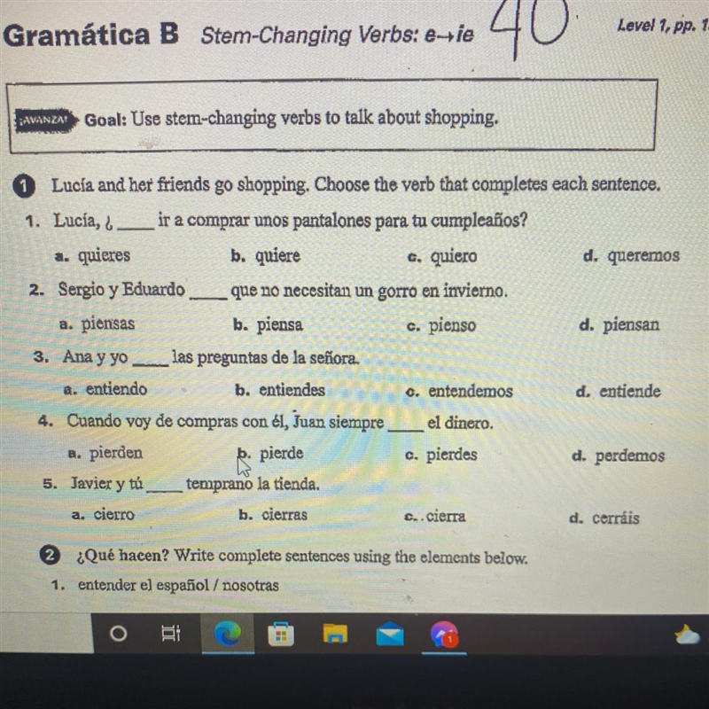 1 Lucía and her friends go shopping. Choose the verb that completes each sentence-example-1