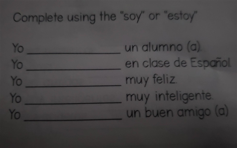 Please help me out with this. complete the sentences using soy or estoy.​-example-1