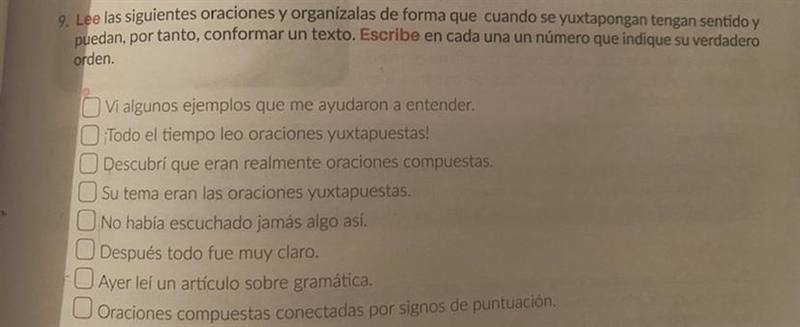 9. Lee las siguientes oraciones y organizalas de forma que cuando se yuxtapongan tengan-example-1