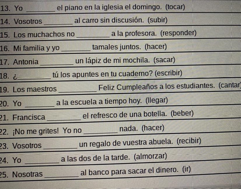 13. Yo el piano en la iglesia el domingo. (tocar) 14. Vosotros al carro sin discusi-example-1