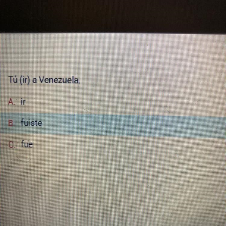 Tu (ir) a Venezuela. What’s the correct option?-example-1