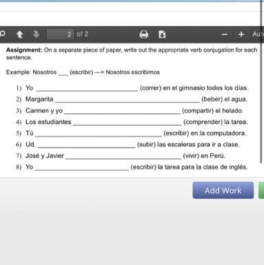 Į Assignment: On a separate piece of paper, write out the appropriate verb conjugation-example-1