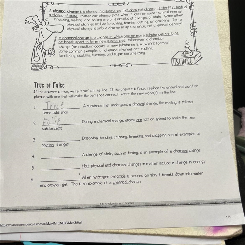 During a chemical change, atoms are lost or gained to make the new substances True-example-1