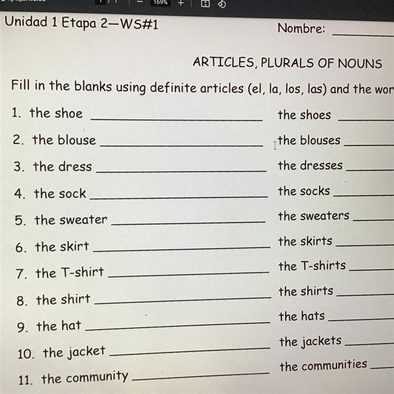 Fill in the blanks using definite articles, (el,la,los,las) and the word-example-1