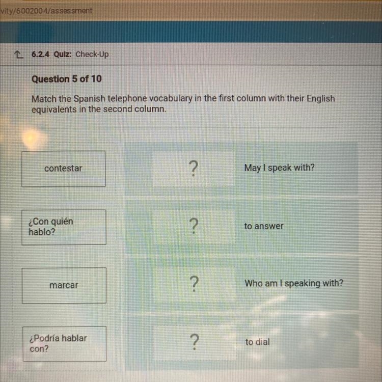 Question 5 of 10 Match the Spanish telephone vocabulary in the first column with their-example-1