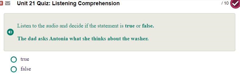 25 POINTS!!! Listen to the audio. Decide if the statement is true or false.-example-1