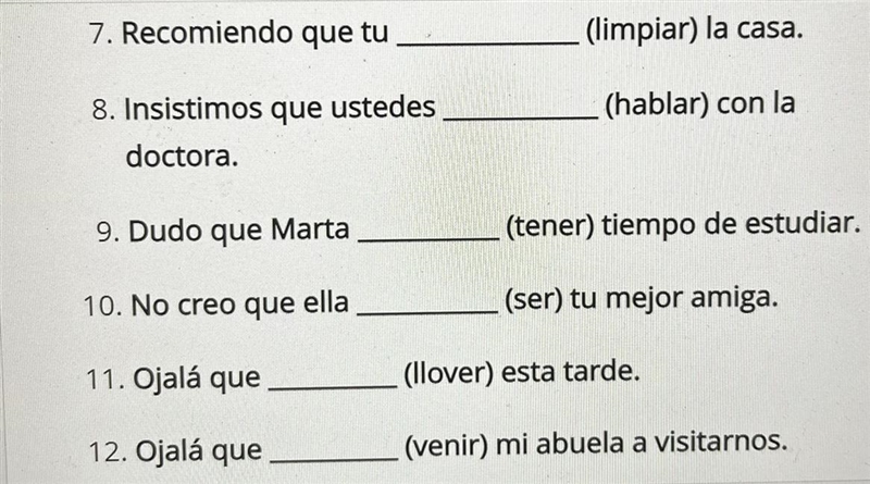 Please conjugate the verb into the present subjunctive for each of the following sentences-example-1