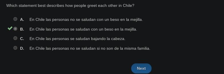 Which statement best describes how people greet each other in Chile? A. En Chile las-example-1