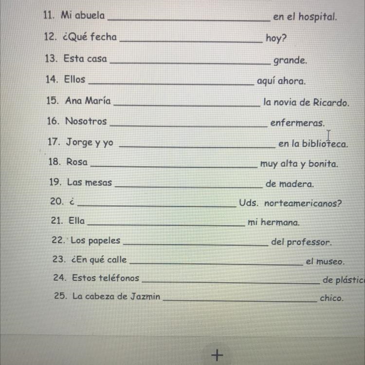 Complete the following sentences with the correct form of ser or estar 11-25-example-1