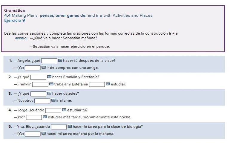 Lee las conversaciones y completa las oraciones con las formas correctas de la construcci-example-1