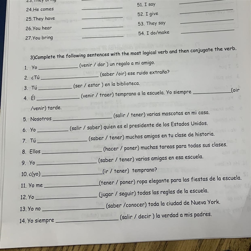 3) complete the following sentences with the most logical verb and then conjugate-example-1