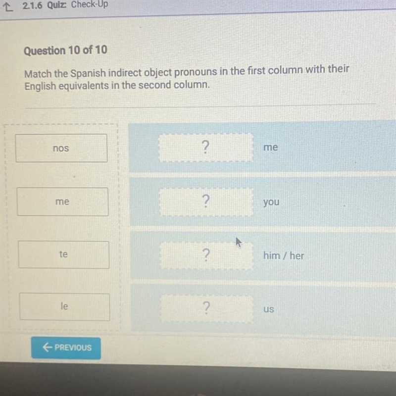 Match the Spanish indirect object pronouns in the first column with their English-example-1