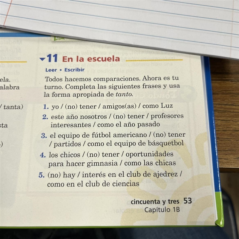 Yo / (no) tener / amigos(as) / como Luz 2. este año nosotros / (no) tener / profesores-example-1